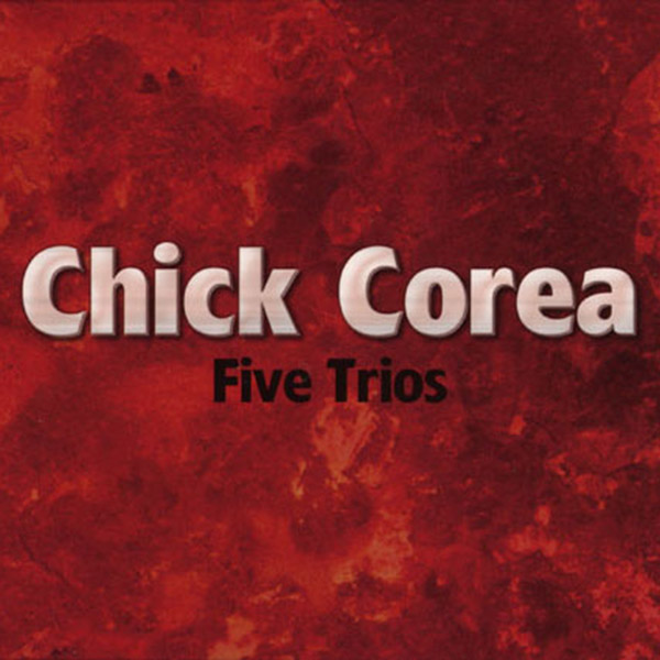 Five Trios | Chick Corea